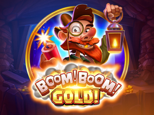 Boom! Boom! Gold